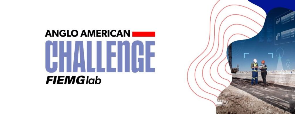 Desafio Anglo American Challenge FIEMG Lab tem inscrições abertas até 2/9