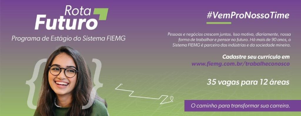 FIEMG abre inscrições para 55 vagas de estágio e trainee 