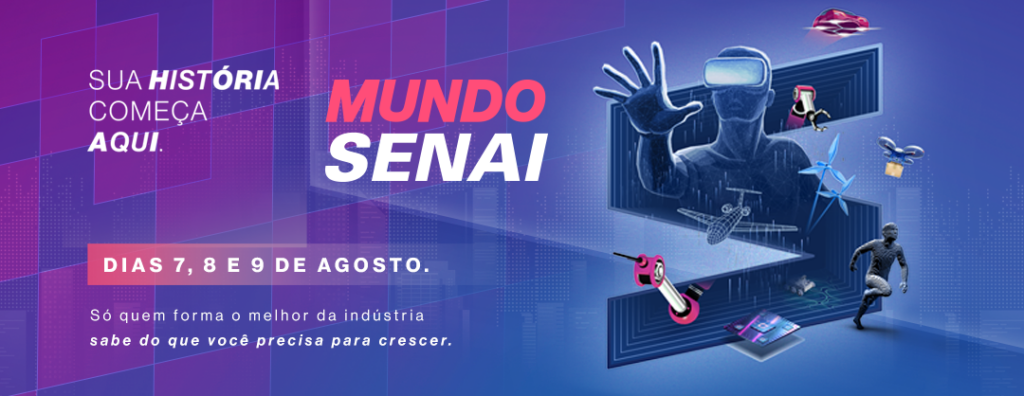 Mundo SENAI: conheça as oportunidades de educação e inovação nas unidades do SENAI