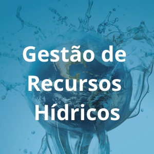 Gestão de Recursos Hídricos