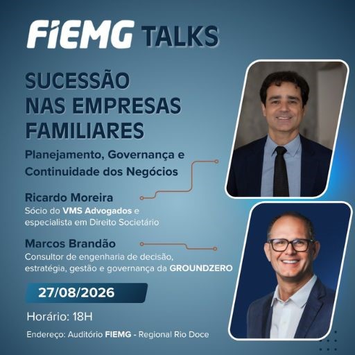 FIEMG Talks debate desafios e sucessão em empresas familiares