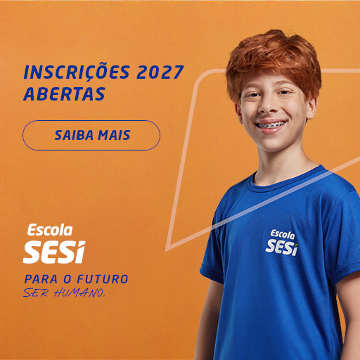 Escolas SESI estão com mais de 7 mil vagas abertas para 2027
