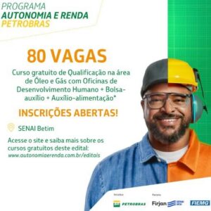 Programa Autonomia e Renda Petrobras abre edital com 460 vagas para cursos gratuitos no setor de óleo e gás