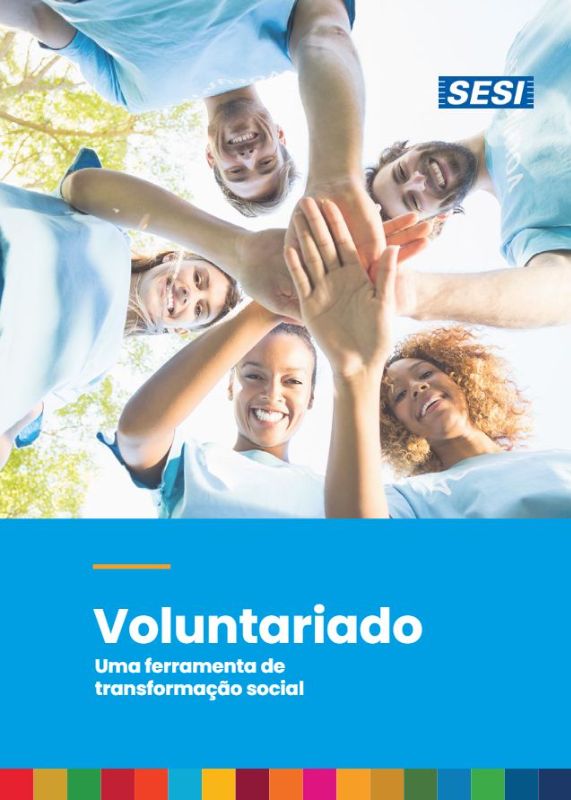 Voluntariado: Uma Ferramenta de Transformação Social