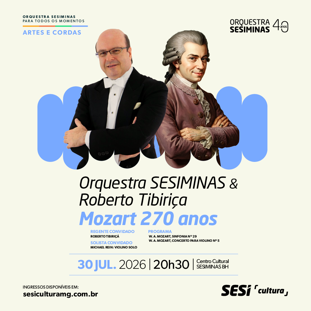Roberto Tibiriçá apresenta: Mozart 270 anos - SESI