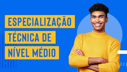 Especialização Técnica de Nível Médio – SENAI