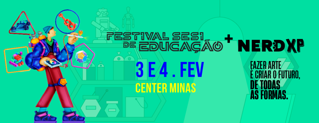 Festival SESI de Educação e Nerd XP