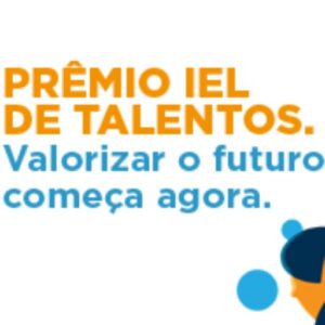 Prêmio IEL de Talentos tem inscrições abertas até 31 de maio