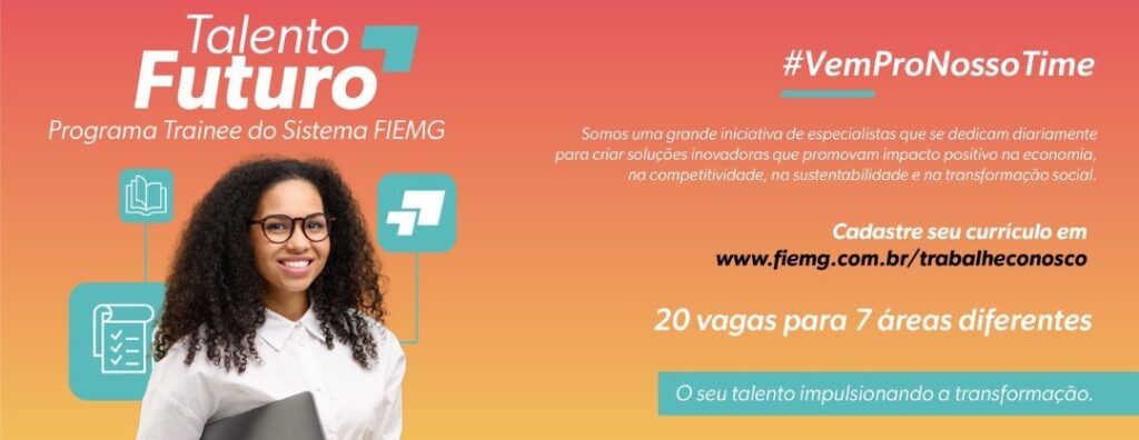 FIEMG abre inscrições para 55 vagas de estágio e trainee
