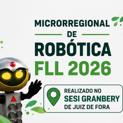 Escola SESI Granbery sedia etapa microrregional da FIRST LEGO League Challenge