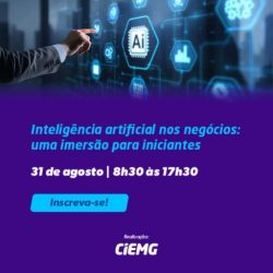 CIEMG promove imersão prática em IA para negócios